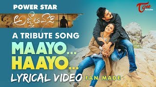 MAAYO HAAYO | Telugu Lyrical Song | by Hemachandra & Satya Sagar | Agnathavasi Pawan Kalyan FAN MADE