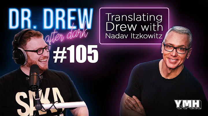 Ep. 105 Translating Drew w/ Nadav Itzkowitz | Dr. ...