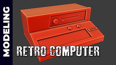 BLENDER: RETRO COMPUTER (PART 1)