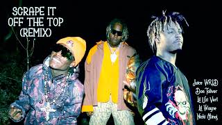 Scrape It Off The Top (Remix) ft. Juice WRLD, Lil Wayne, Nicki Minaj, Lil Uzi, Don Toliver & Pusha T Resimi