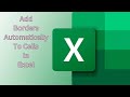 Add Borders Automatically To Cells in Excel