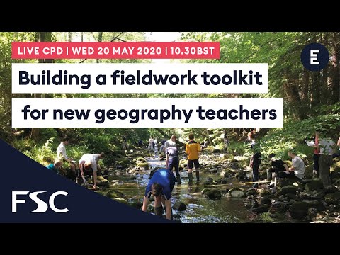 FIELDWORK LIVE - CPD | Building a fieldwork toolkit for new geography teachers