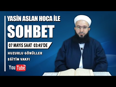 Rabbimize Şükür Ve Maruf Kıssaları Konulu Sahur Sohbeti | Yasin Aslan Hoca İle | 07.05.2020