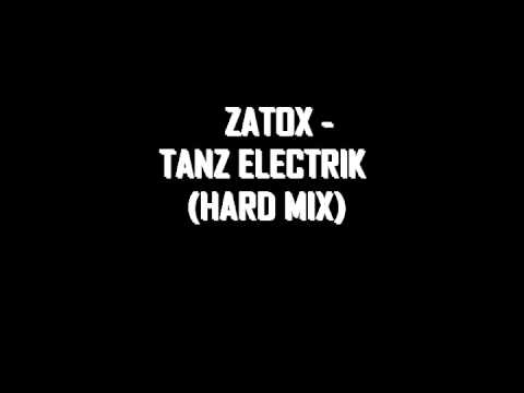 Zatox - Tanz Electrik (Hard Mix)