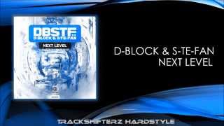 D-Block & S-te-fan - Next Level ( Original Mix ) [HD/HQ]