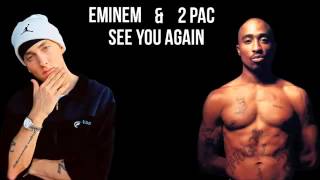 Eminem ft. 2pac - see you again (remix)