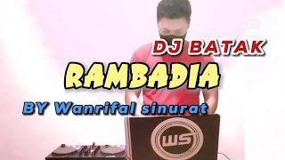 DJ BATAK LAGU DAERAH RAMBADIA by Wanrifal sinurat