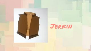 Jerkin | Jerkin Outerwear | Jerkin Outline | Making Jerkin | How To