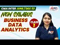 CMA Inter New Syllabus JUNE/DEC 23 - Business Data Analytics 1st CLASS | MEPL