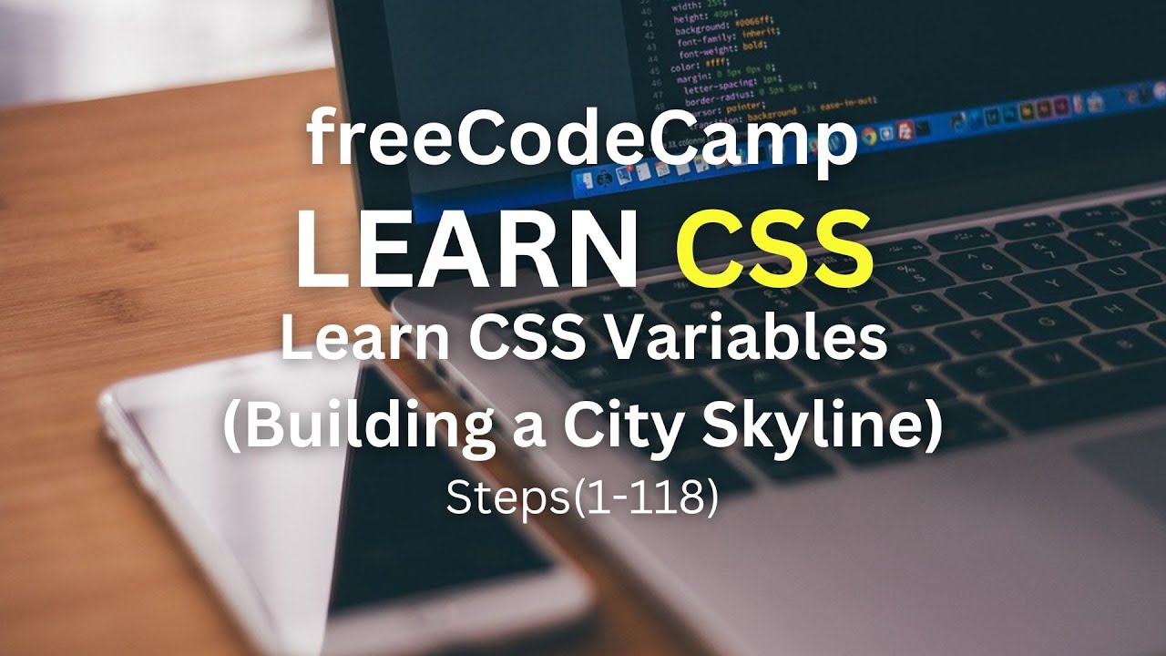 Learn CSS Variables (Building a City Skyline)(freeCodeCamp) Steps(1-118 ...