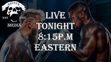 Mayhemtainment 57:  Paul/Joshua Fight Recap