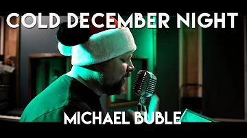 Michael Bublé - Cold December Night (Cover by Atlus)