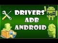 Descarga Drivers ADB universales para tus dispositivos Android sea smartphone o tablets