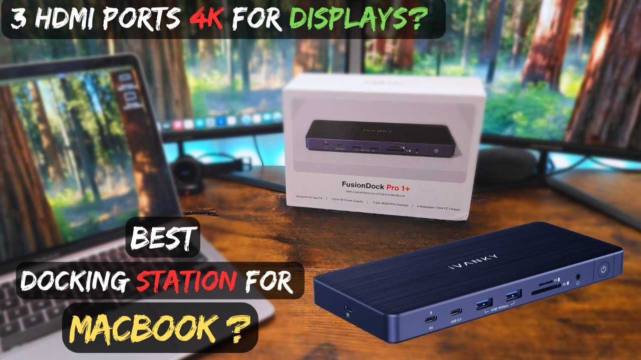This Docking Station Claims To Be The Best For MacBook - IVANKY ...