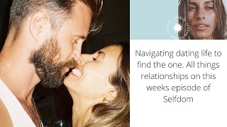 Navigating dating life to find the one. All things relationships with Tom and I on this weeks pod