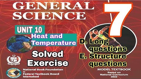 Class 7 Science Chapter 10 | Heat and Temperature |Long and structure questions|SNC| ilmi darasgah