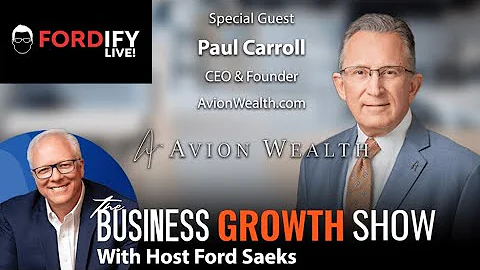 Leadership and Wealth Management Strategies with Paul Carroll | The Business Growth Show thumbnail