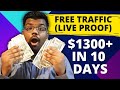 $1300+ Earned in 10 Days (FREE TRAFFIC) | How to Make Quick Money Online | Make Money Worldwide