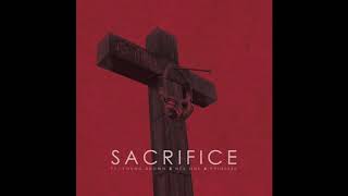 SACRIFICE feat. NEK ONE, YOUNG BROWN Produced by J STEEZ