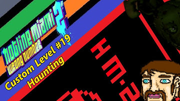 Hotline Miami 2 Custom Level Editor #19 Haunting