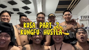 Kosa Part 2 Kungfu Hustla