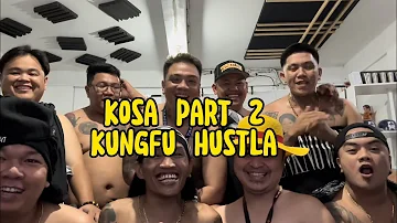 Kosa Part 2 Kungfu Hustla