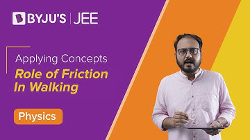 Applying Concepts: Role of Friction in walking | Physics | JEE 2023