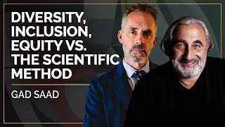 Diversity, Inclusion, Equity vs. The Scientific Method | Gad Saad & Jordan B. Peterson