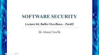 Full Software Security Lec04 - Buffer Overflows - Part02 Update