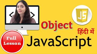 Object in Javascript, Javascript Tutorial in Hindi
