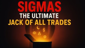 12 Reasons Why the Sigma Male Is the Jack of All Trades