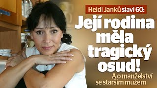 Heidi Janků: O tragédii své rodiny i Věře Špinarové! A proč neměla dítě?