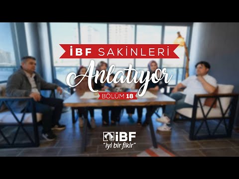 İBF Sakinleri Anlatıyor - 18