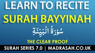 Surah Bayyinah - The Clear Proof - Word for Word with Translation & Transliteration Surah Series 7