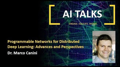 Programmable Networks for Distributed Deep Learning: Advances and Perspectives | AI Talks