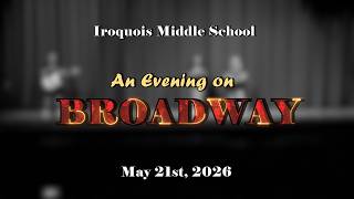 2026 Iroquois Middle School Choir Concert: "An Evening on Broadway"