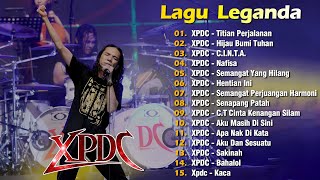 Download Lagu XPDC Full Album | Lagu XPDC Leganda | Titian Perjalanan, Hentian Ini | Lagu Rock Kapak Terpilih 90an MP3