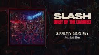 Slash feat. Beth Hart 'Stormy Monday' -  Audio