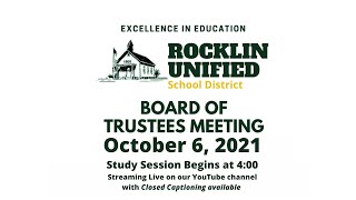 Rocklin Unified School District Board of Trustees Study Session - October 6, 2021
