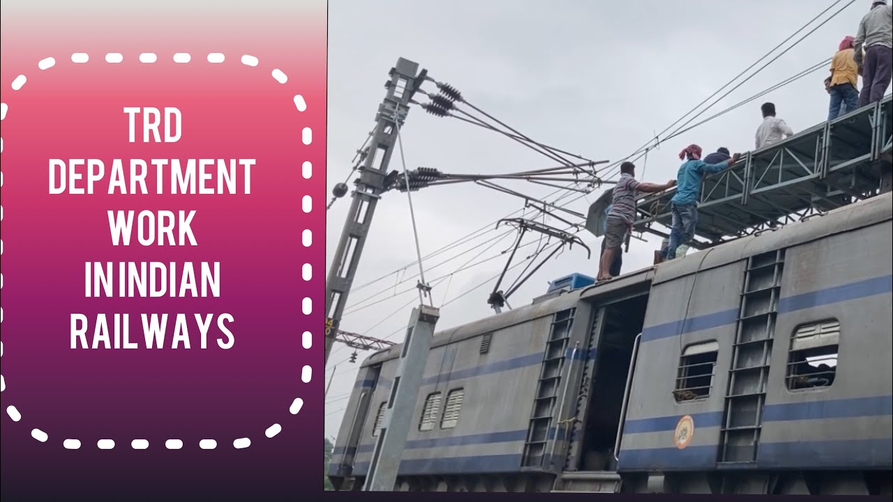 TRD Railway Department OHE Work YouTube TRD Railway Department OHE Work YouTube