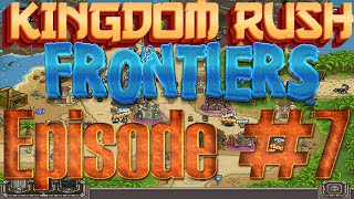 Kingdom Rush frontiers #7: Genie and barely squeaking through!