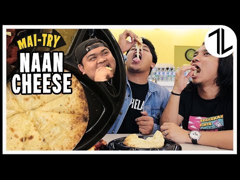 MAI TRY | 4 Naan Cheese Terbaik Di Lembah Klang