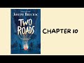 Chapter 10 of Two Roads by Joseph Bruchac