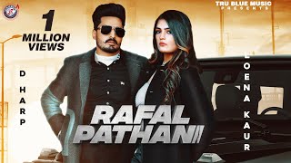 Rafal Pathani (Official Video) Loena Kaur | D Harp | 👍 2022 | Tru Blue Music
