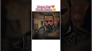 Boran Bey 💔 Death Scene 🥹 #kurulusorhan #boranbey #deathsentence #turkish #series #trending #shorts