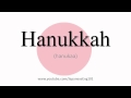 How to Pronounce Hanukkah