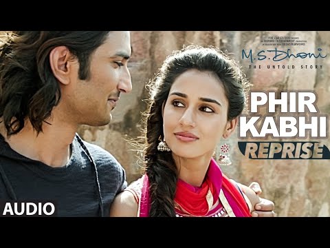 PHIR KABHI Full video Song/M,S DHONI- THE UNTOLD STORY. [ARJIT Singh/Sushant singh disha patani 