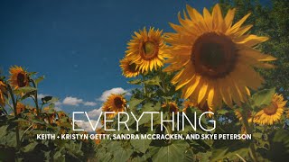 Everything (Lyric Video) - The Getty Girls, Keith & Kristyn Getty, Sandra McCracken, Skye Peterson