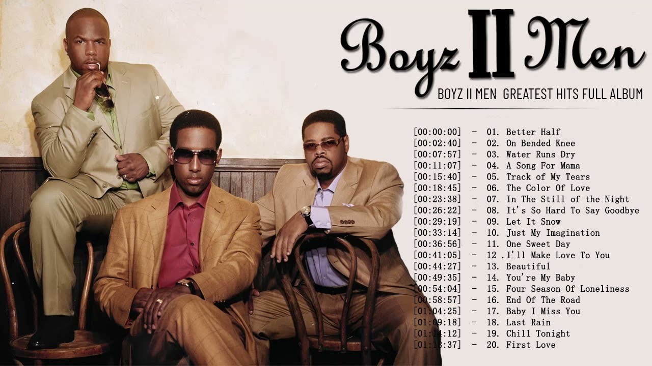 Boyz II Men Greatest Hits New Song 2022 Boyz II Men's Most Worth