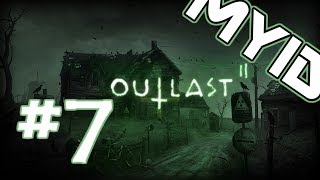 OUTLAST II - #7 - PAPA KNOTH!!!